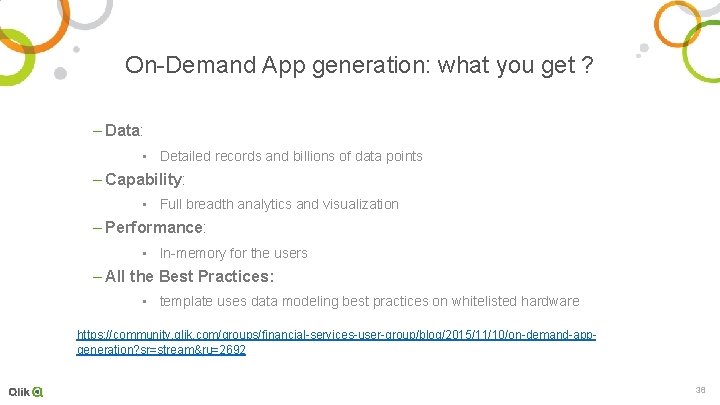 On-Demand App generation: what you get ? – Data: • Detailed records and billions