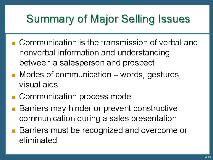 Summary of Major Selling Issues n n n Communication is the transmission of verbal