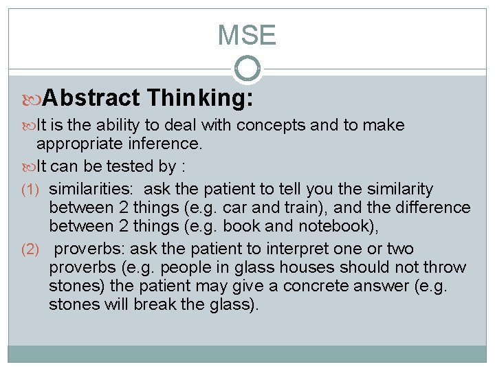 MSE Abstract Thinking: It is the ability to deal with concepts and to make