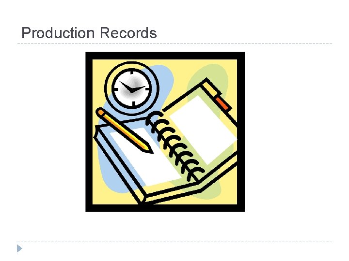 Production Records 