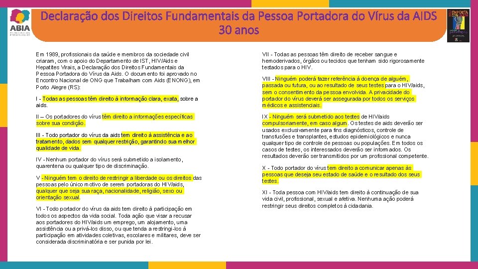 Declaração dos Direitos Fundamentais da Pessoa Portadora do Vírus da AIDS 30 anos Em