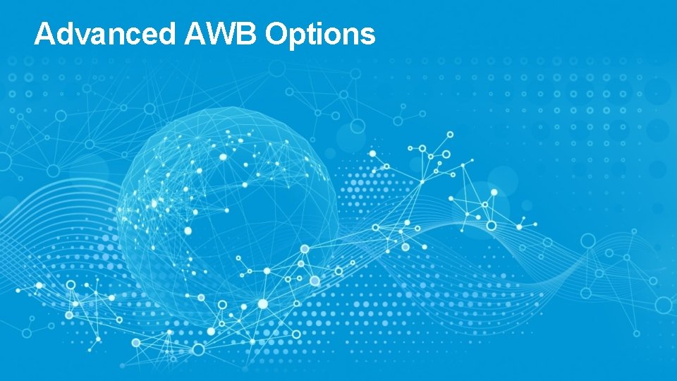 Advanced AWB Options 