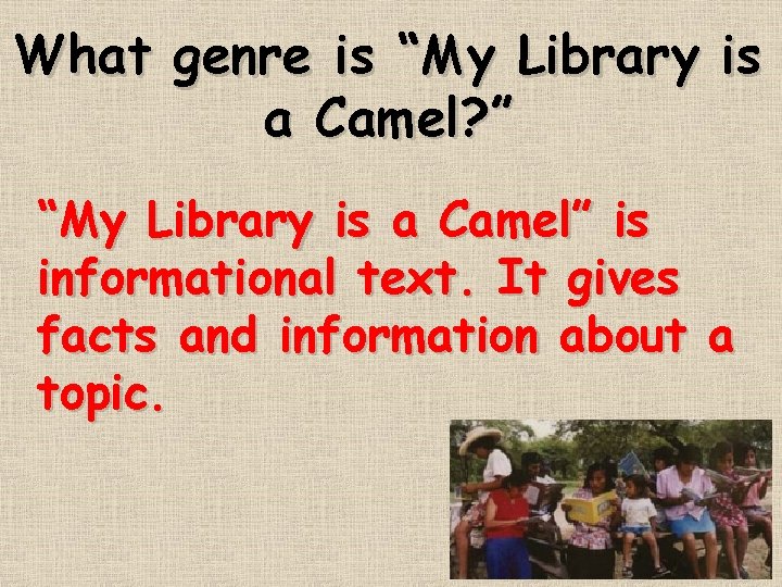What genre is “My Library is a Camel? ” “My Library is a Camel”