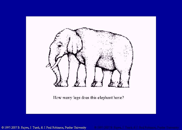 © 1997 -2007 B. Rajwa, J. Turek, & J. Paul Robinson, Purdue University 