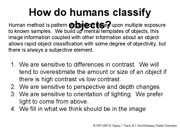 How do humans classify Human method is pattern recognition based upon multiple exposure objects?