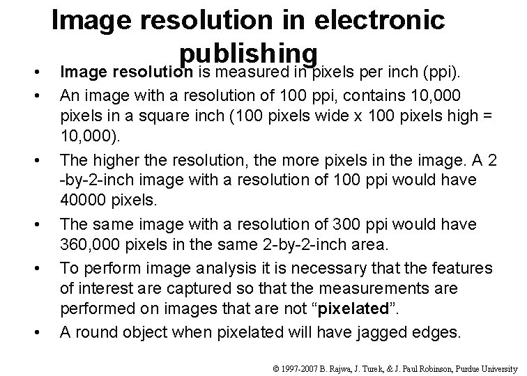  • • • Image resolution in electronic publishing Image resolution is measured in