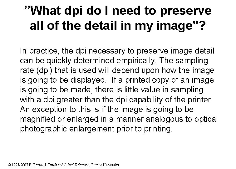 ”What dpi do I need to preserve all of the detail in my image"?