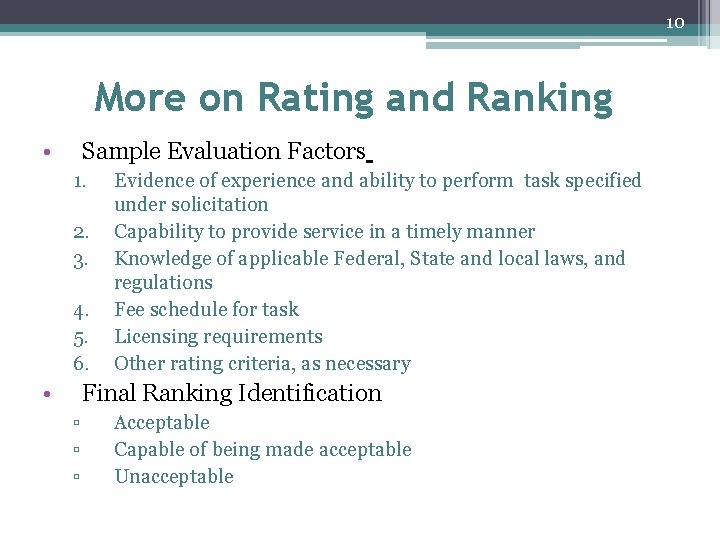 10 More on Rating and Ranking • Sample Evaluation Factors 1. 2. 3. 4.