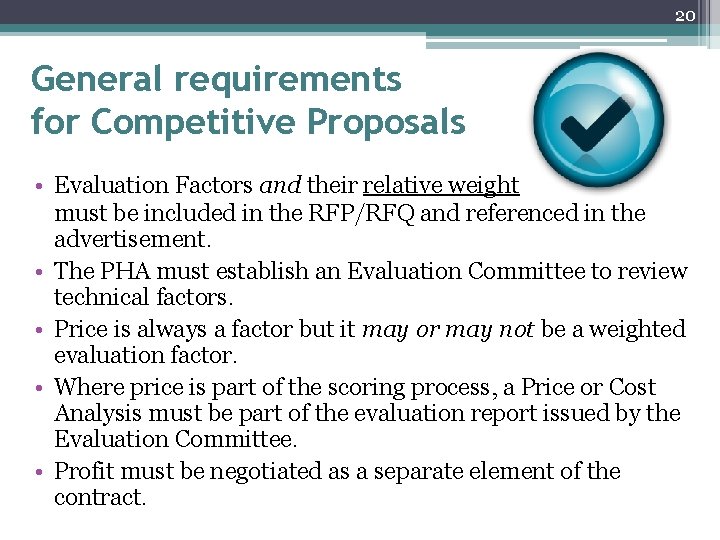 20 General requirements for Competitive Proposals • Evaluation Factors and their relative weight must 20 General requirements for Competitive Proposals • Evaluation Factors and their relative weight must