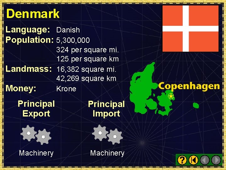 Denmark Language: Danish Population: 5, 300, 000 324 per square mi. 125 per square