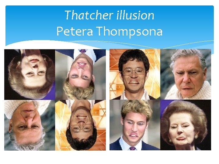 Thatcher illusion Petera Thompsona 