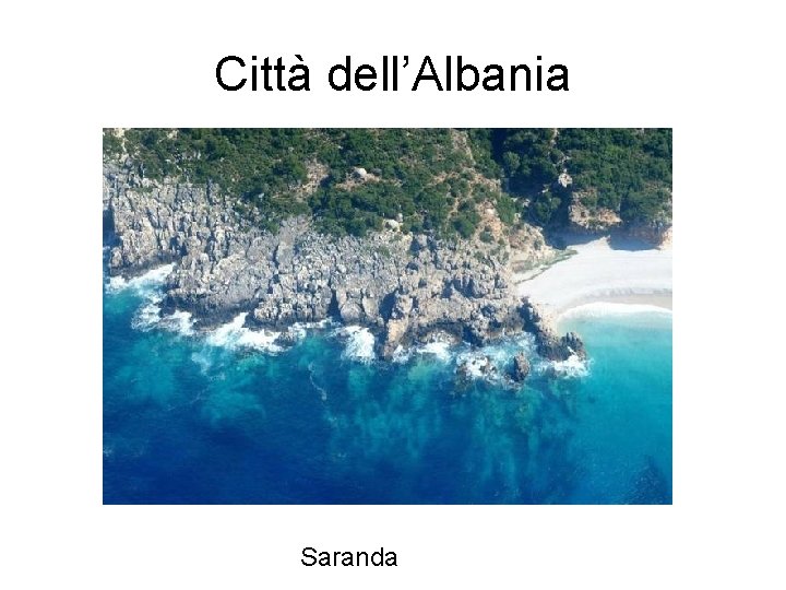 Città dell’Albania Saranda 