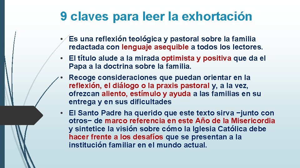 9 claves para leer la exhortación • Es una reflexión teológica y pastoral sobre