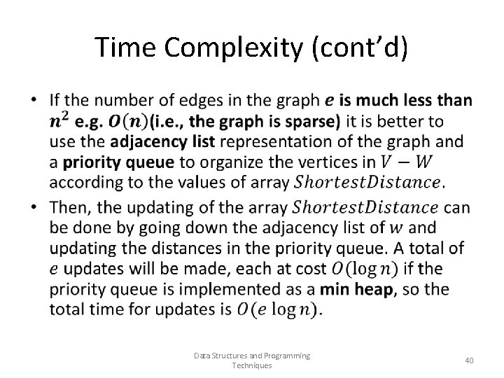Time Complexity (cont’d) • Data Structures and Programming Techniques 40 