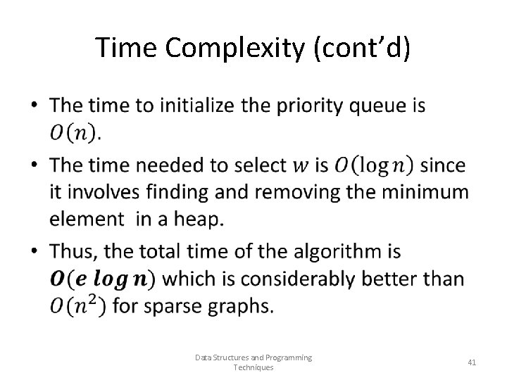 Time Complexity (cont’d) • Data Structures and Programming Techniques 41 
