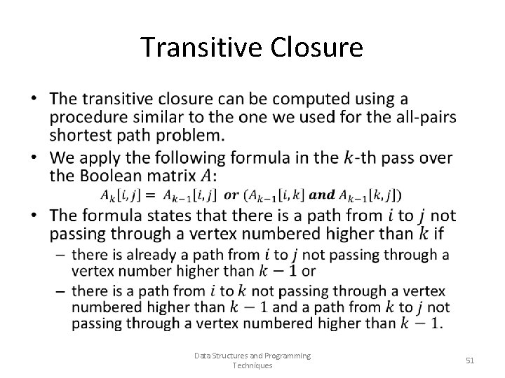 Transitive Closure • Data Structures and Programming Techniques 51 