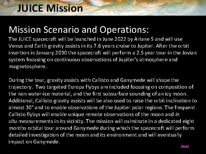 JUICE Mission Scenario and Operations: The JUICE spacecraft will be launched in June 2022