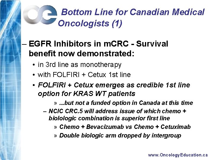 Bottom Line for Canadian Medical Oncologists (1) – EGFR Inhibitors in m. CRC -
