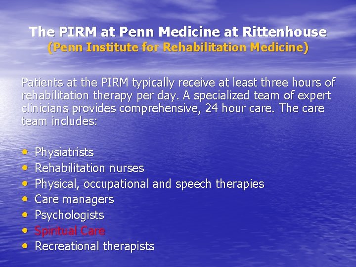 The PIRM at Penn Medicine at Rittenhouse (Penn Institute for Rehabilitation Medicine) Patients at