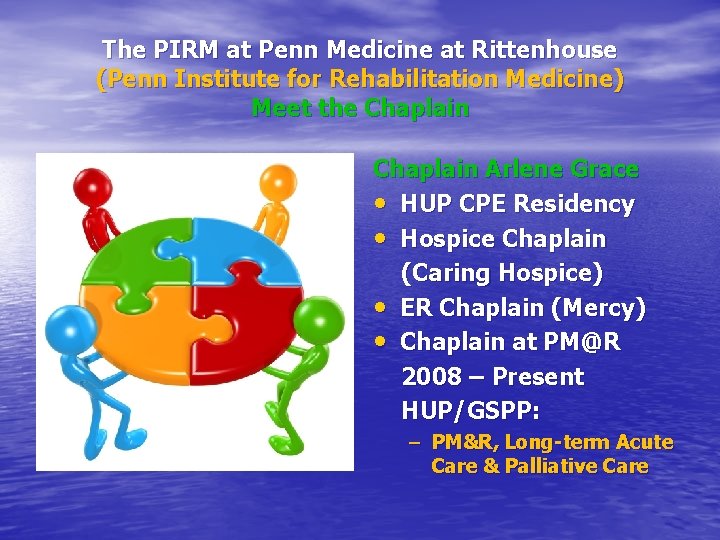 The PIRM at Penn Medicine at Rittenhouse (Penn Institute for Rehabilitation Medicine) Meet the