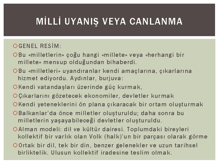 MİLLİ UYANIŞ VEYA CANLANMA GENEL RESİM: Bu «milletlerin» çoğu hangi «millete» veya «herhangi bir
