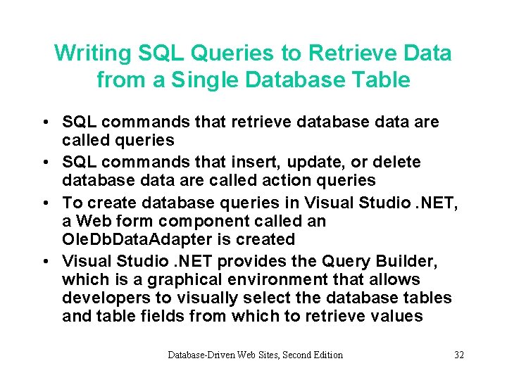 Writing SQL Queries to Retrieve Data from a Single Database Table • SQL commands