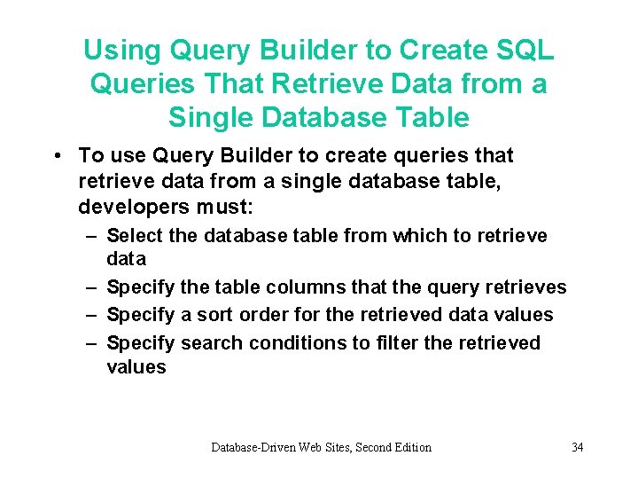 Using Query Builder to Create SQL Queries That Retrieve Data from a Single Database