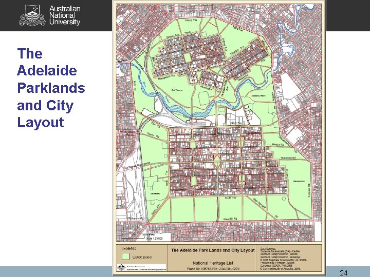 The Adelaide Parklands and City Layout 24 