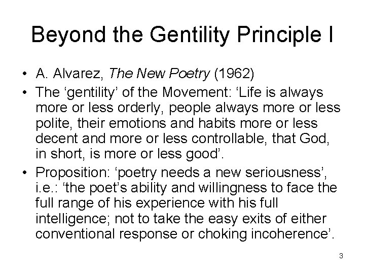 Beyond the Gentility Principle I • A. Alvarez, The New Poetry (1962) • The