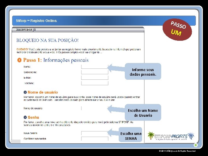 $tiforp™ Registro Online. PASS O UM Informe seus dados pessoais. Escolha um Nome de