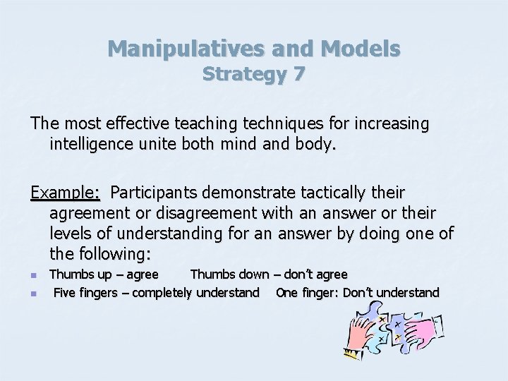 Manipulatives and Models Strategy 7 The most effective teaching techniques for increasing intelligence unite