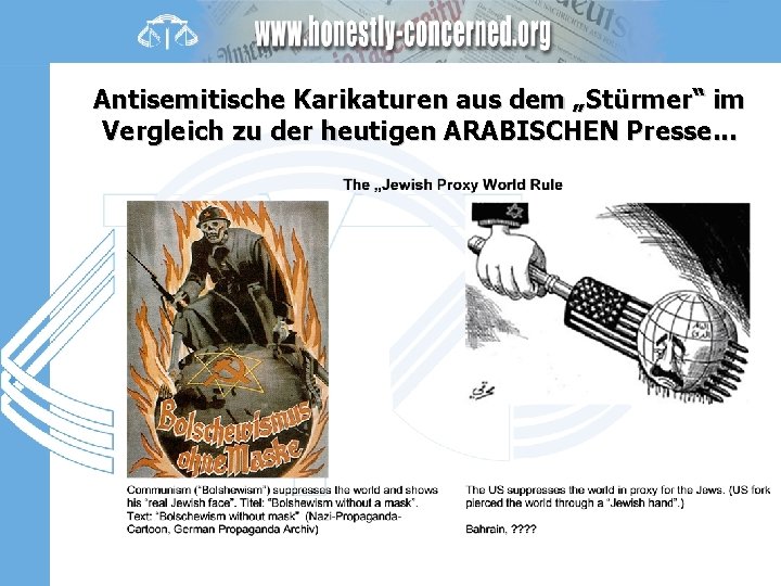 Antisemitische Karikaturen aus dem „Stürmer“ im Vergleich zu der heutigen ARABISCHEN Presse. . .