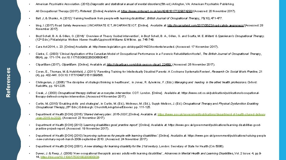 References • American Psychiatric Association. (2013) Diagnostic and statistical manual of mental disorders (5