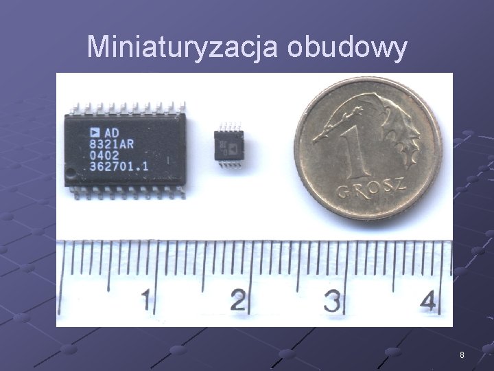 Miniaturyzacja obudowy 8 