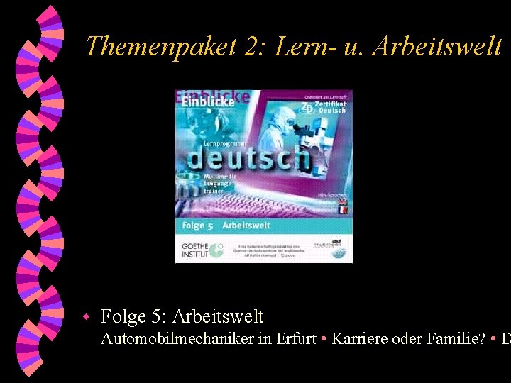 Themenpaket 2: Lern- u. Arbeitswelt w Folge 5: Arbeitswelt Automobilmechaniker in Erfurt • Karriere