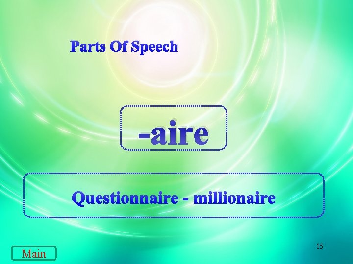 Parts Of Speech -aire Questionnaire - millionaire Main 15 