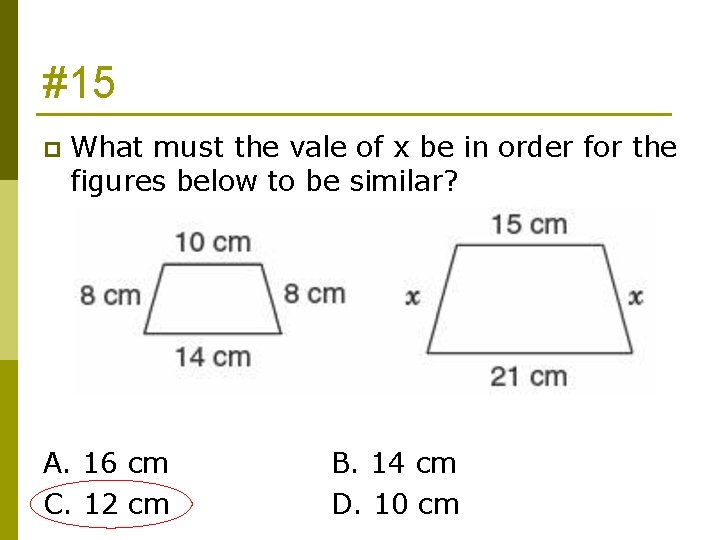 #15 p What must the vale of x be in order for the figures