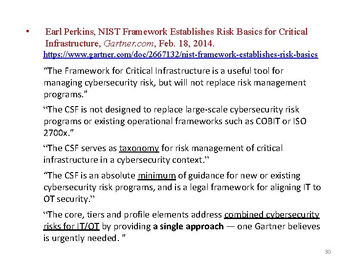  • Earl Perkins, NIST Framework Establishes Risk Basics for Critical Infrastructure, Gartner. com,