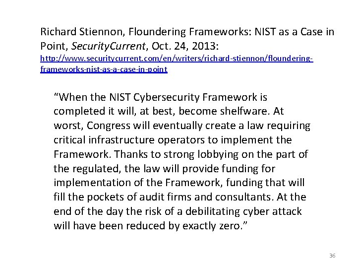 Richard Stiennon, Floundering Frameworks: NIST as a Case in Point, Security. Current, Oct. 24,