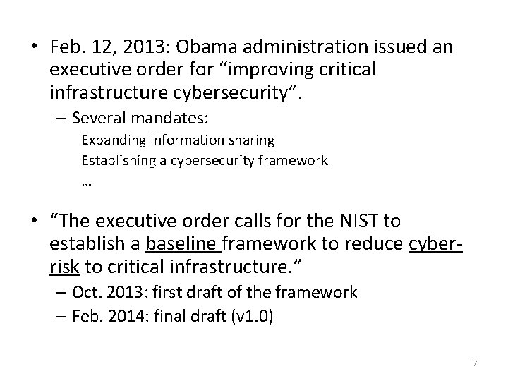  • Feb. 12, 2013: Obama administration issued an executive order for “improving critical