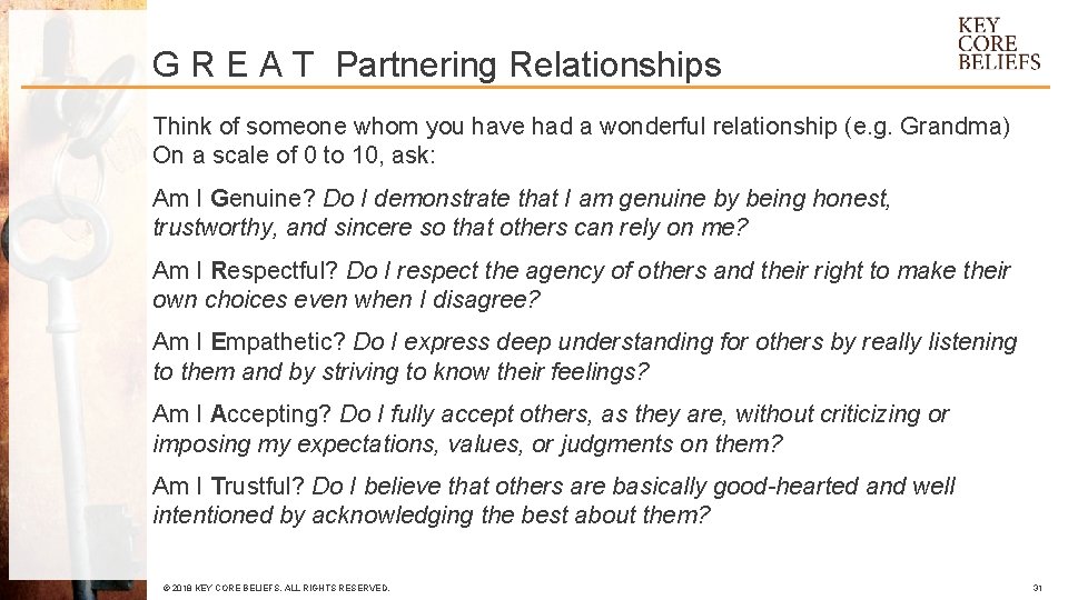G R E A T Partnering Relationships Think of someone whom you have had