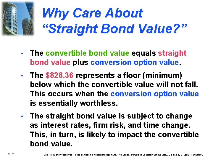 Why Care About “Straight Bond Value? ” 22. 17 • The convertible bond value