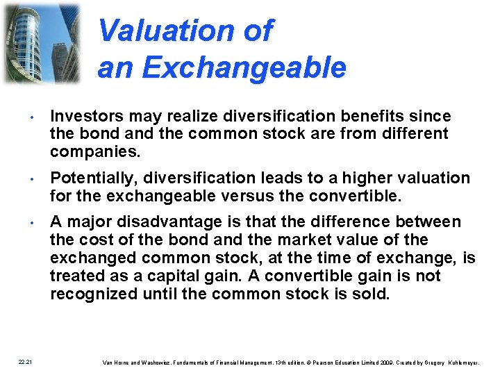 Valuation of an Exchangeable • Investors may realize diversification benefits since the bond and