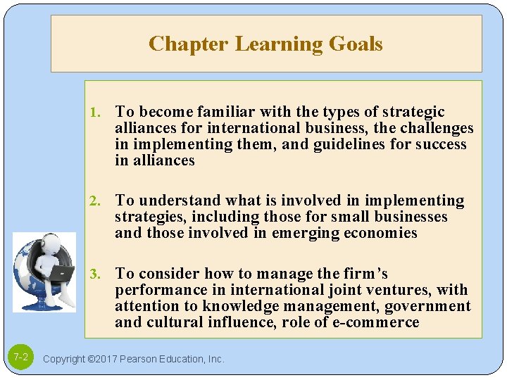 Chapter Learning Goals 1. To become familiar with the types of strategic alliances for