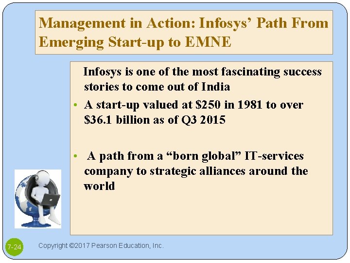 Management in Action: Infosys’ Path From Emerging Start-up to EMNE Infosys is one of