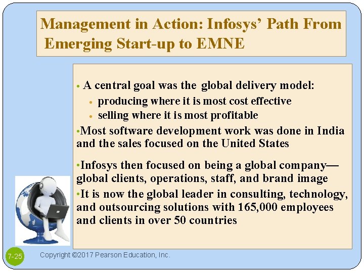Management in Action: Infosys’ Path From Emerging Start-up to EMNE • A central goal