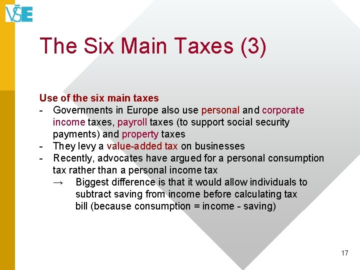 The Six Main Taxes (3) Use of the six main taxes - Governments in