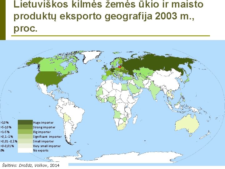 Lietuviškos kilmės žemės ūkio ir maisto produktų eksporto geografija 2003 m. , proc. >10