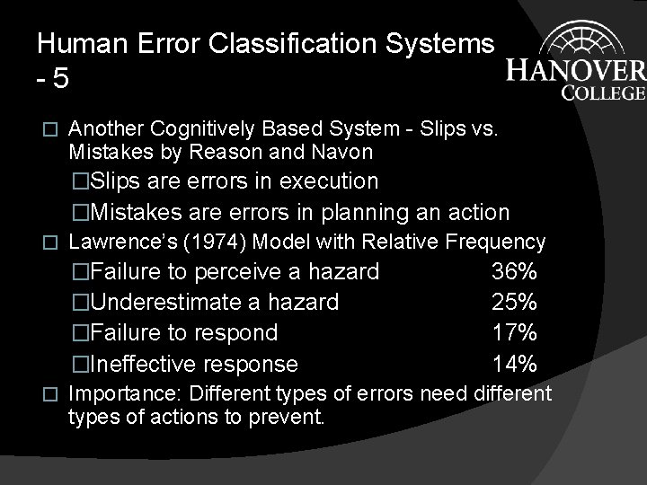 Human Error Classification Systems -5 Another Cognitively Based System - Slips vs. Mistakes by Human Error Classification Systems -5 Another Cognitively Based System - Slips vs. Mistakes by