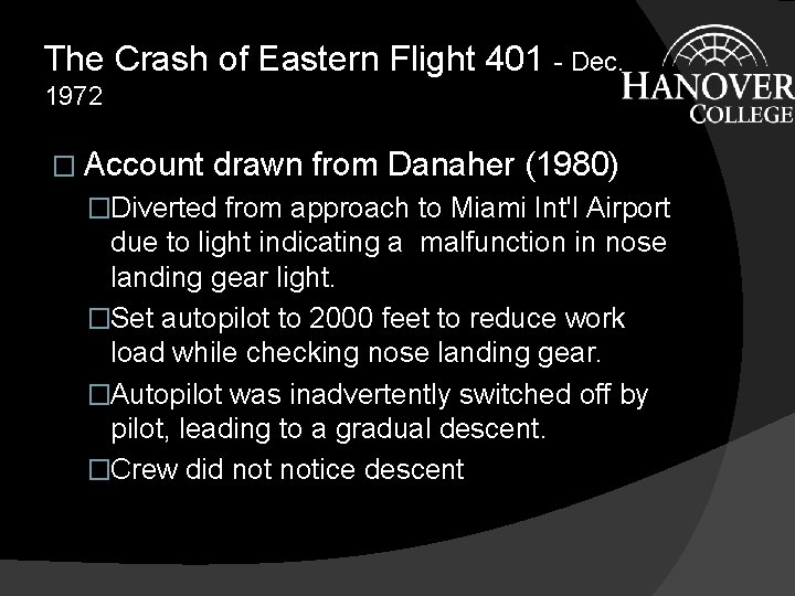 The Crash of Eastern Flight 401 - Dec. 1972 � Account drawn from Danaher The Crash of Eastern Flight 401 - Dec. 1972 � Account drawn from Danaher